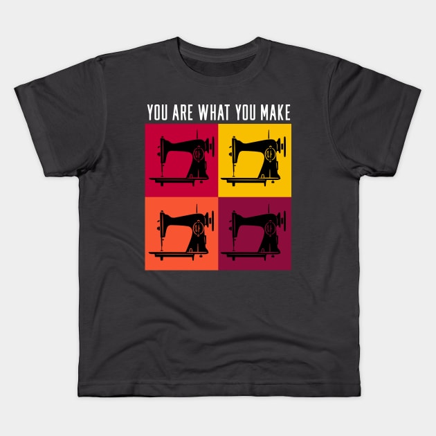 You Are What You Make Kids T-Shirt by ArticaDesign